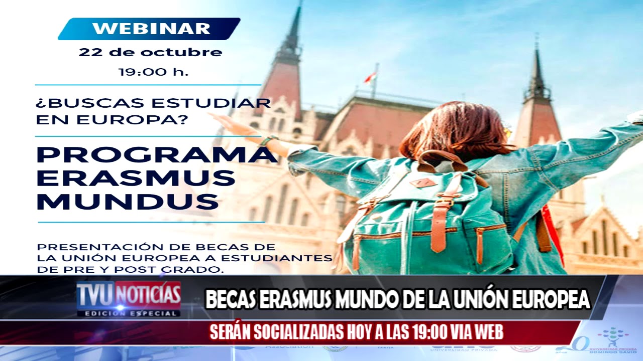 BECAS ERASMUS MUNDO DE LA UNIÓN EUROPEA SERÁN SOCIALIZADAS HOY A LAS 19 ...