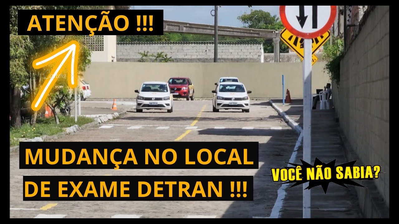 NOVO EXAME DETRAN - MUDANÇAS NO LOCAL DE PROVA PRÁTICA - DETRAN SEDE ...