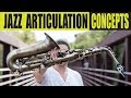 Jazz Articulation Concepts