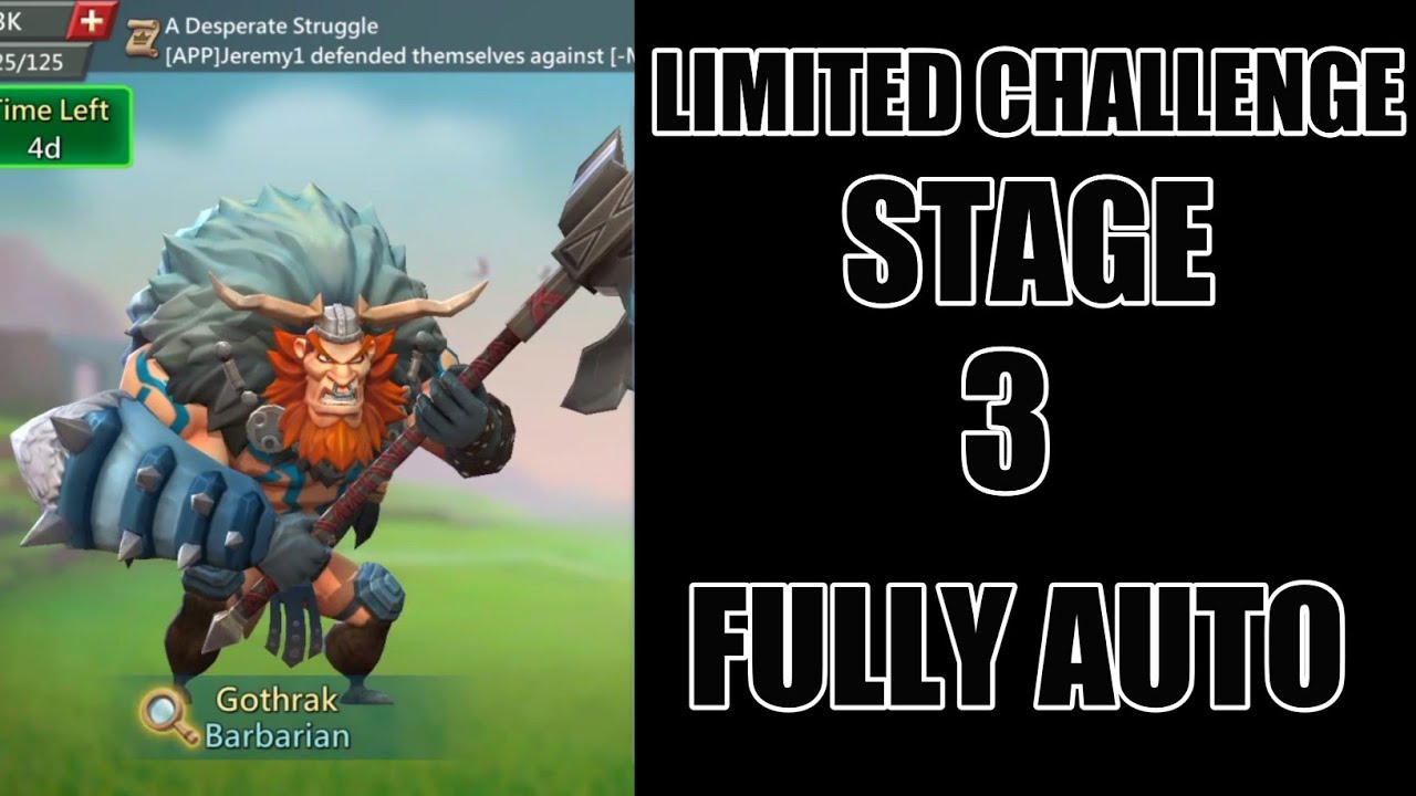 Lords mobile Gothrak - Barbarian - Limited Challenge Stage 3 Fully Auto (Barbaric Journey stage 3)