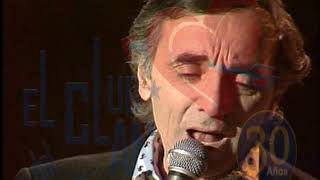 CHARLES AZNAVOUR - DE QUERERTE ASI 300 MILLONES
