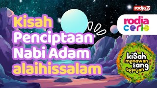 Kisah Menawan Sang Teladan - Kisah Penciptaan Nabi Adam Alaihissalam