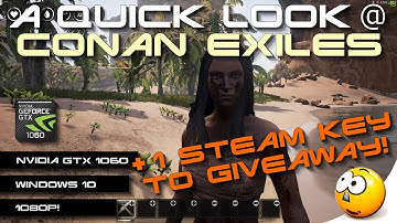 ➜ A Quick Look @ Conan Exiles + 1 Steam Key to Giveaway! | GTX 1060 | 1080p (ENDED)