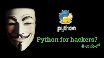 Python for Hackers | learn Python in Telugu | Part -1