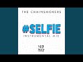 SELFIE Instrumental Mix