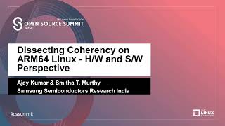 Famous Dissecting Coherency on ARM64 Linux   HW and SW Perspective -  Ajay Kumar & Smitha T  Murthy Net Worth