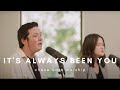 IT'S ALWAYS BEEN YOU | Chase Oaks Worship | Green Couch Sessions