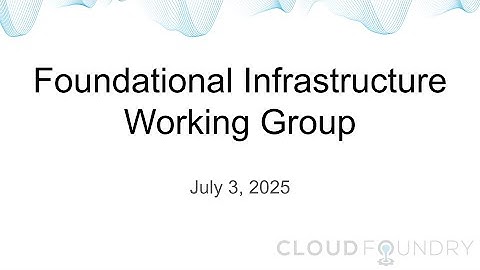 Foundational Infrastructure, July 3 2025
