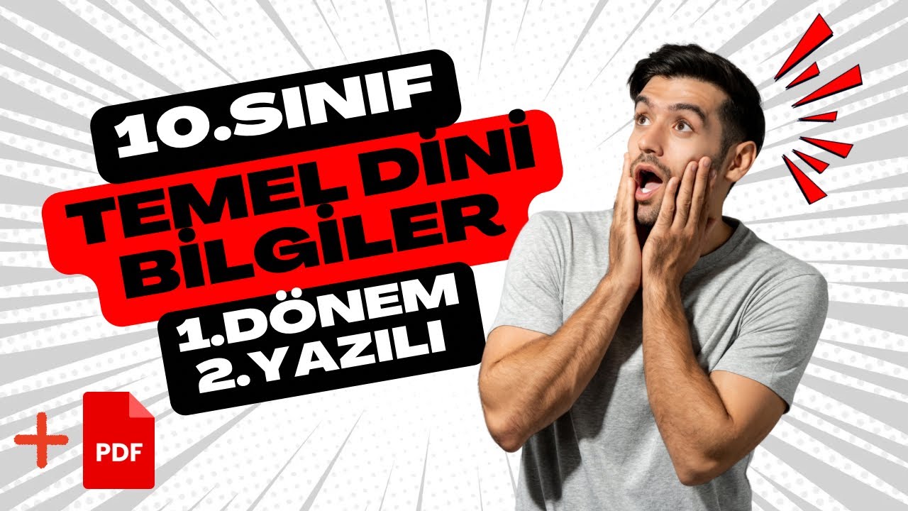 10.Sınıf Temel Dini Bilgiler 1.Dönem 2.Yazılı