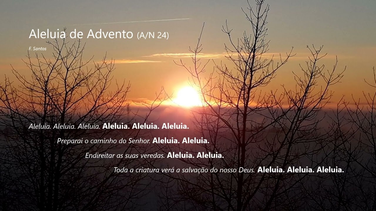 Aleluia de Advento – 2º domingo Advento - 1ª versão (A/N 24)
