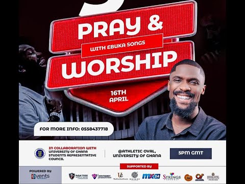 Min. Promise Effiong at Pray & Worship with Ebuka Songs | University of Accra, Ghana.