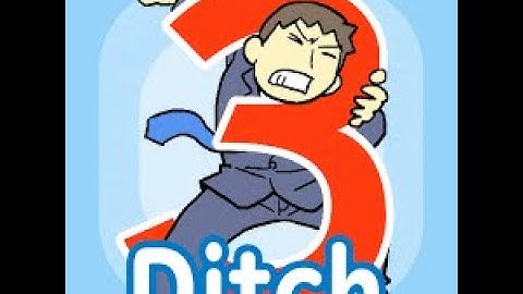 Ditching Work3 Level 11-20 Walkthrough