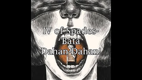 IV of Spades - Bata Dahan-Dahan! Lyrics (HD)