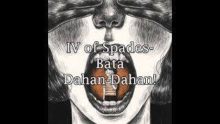 IV of Spades - Bata Dahan-Dahan! Lyrics (HD)