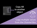 Copy channel box values quickly  top maya tip you need to know