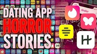 "This Tinder Match HAUNTS Me!" TRUE Terrifying Dating App Horror Stories