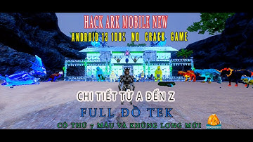 Cách Mod Game Ark Mobile Trên Android 13: Bí Mật Thành Công 100%!