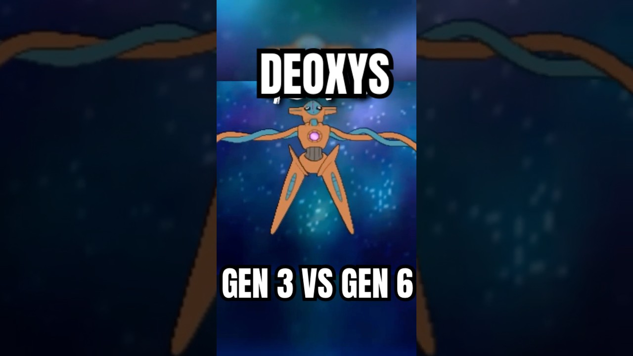 Which is Better? Deoxys Battle Gen 3 vs Gen 6? 