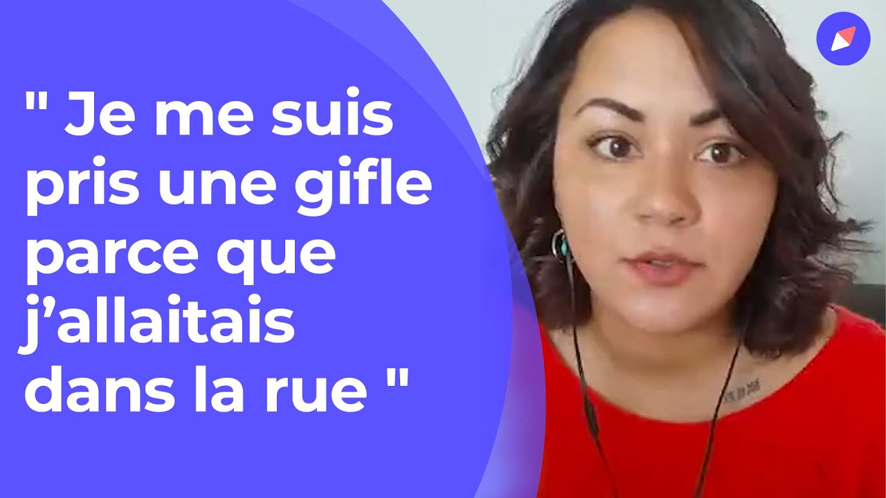 “Je me suis pris une gifle parce que j’allaitais dans la rue”