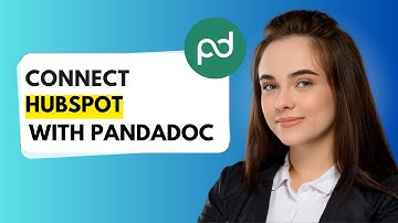 How To Connect Hubspot With Pandadoc (2025 Updated Tutorial)