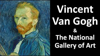 Vincent Van Gogh's Paintings at the National Gallery of Art  Preview of Our Zoom & InPerson Tours