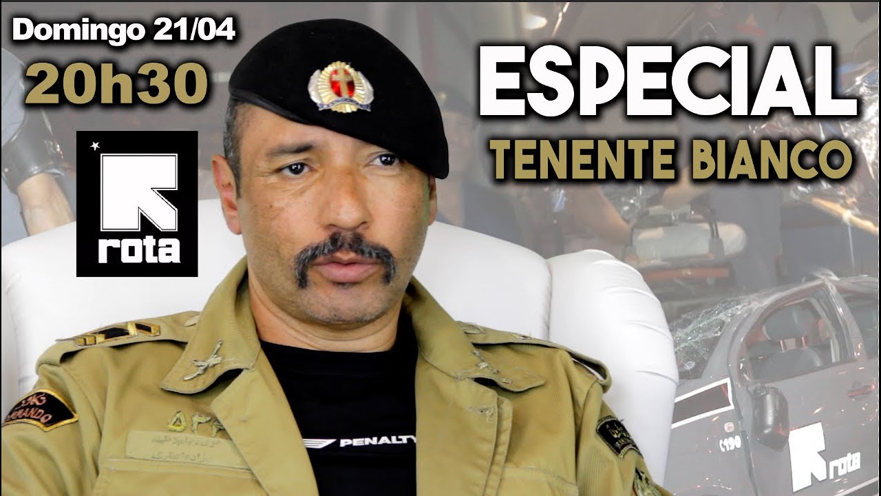 Domingo 20h30  - ESPECIAL O polêmico Tenente Bianco de ROTA