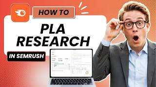 SEMrush PLA Research (Updated 2026)