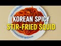 Spicy Korean Stir-Fried Squid 🦑🔥 Ojingeo Bokkeum Recipe You’ll Crave