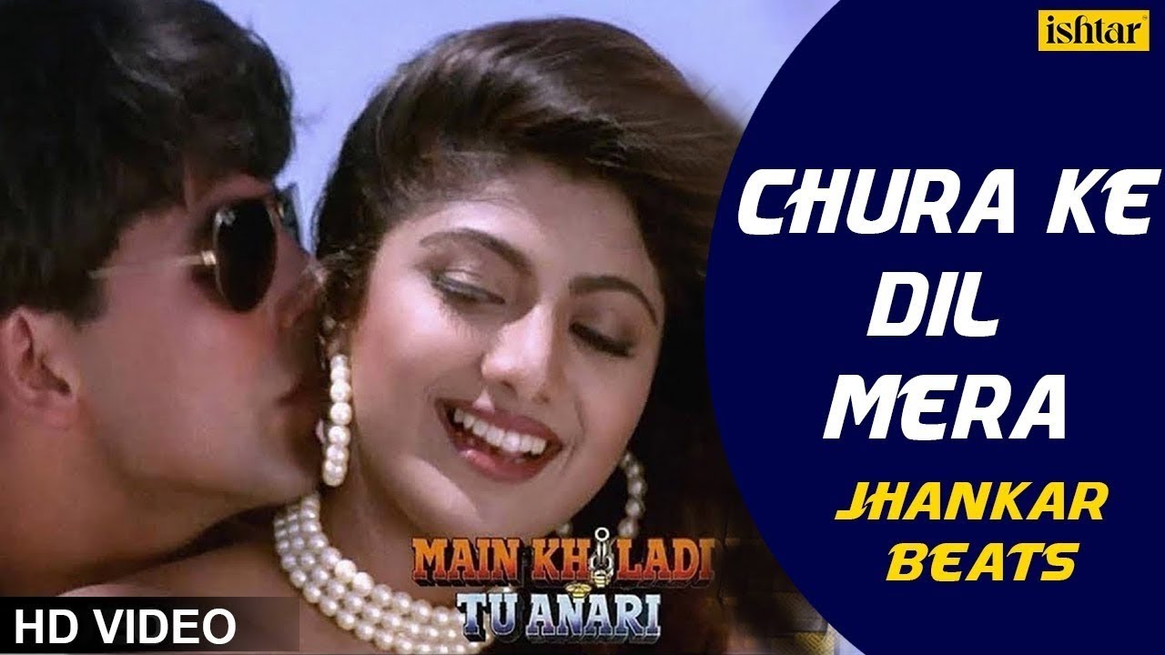 Chura Ke Dil Mera  Akshay  Shilpa  Main Khiladi Tu Anari  Kumar Sanu  Alka Yagnik