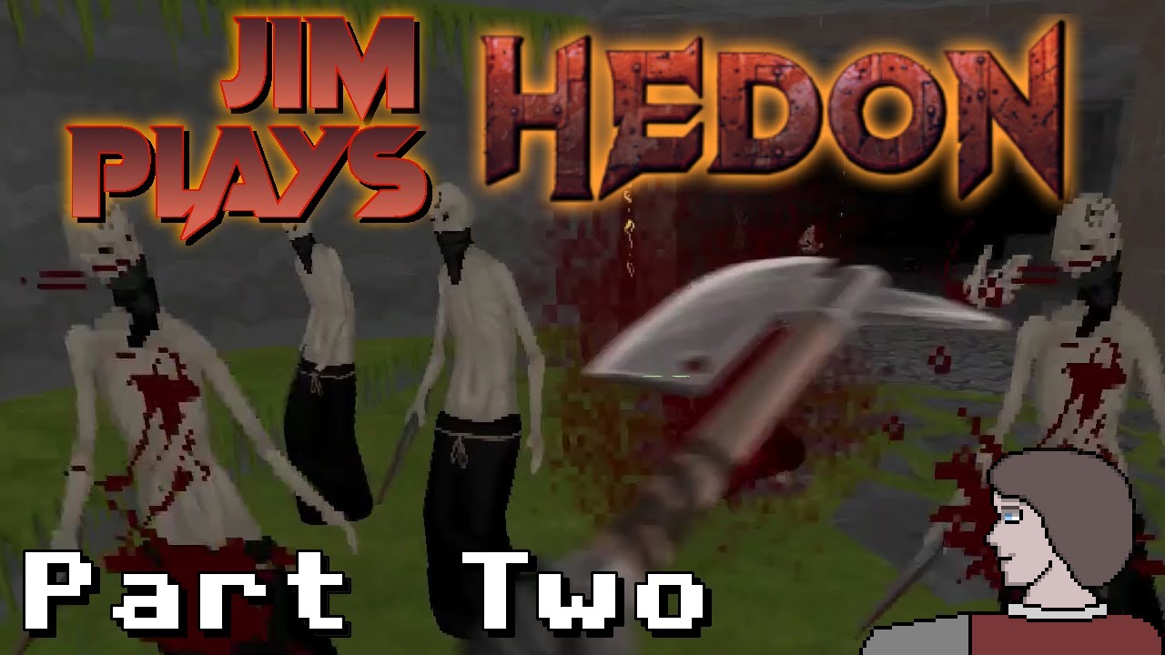 Hedon: Part 2 - First Impression