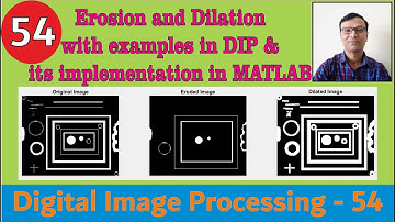 Erosion and Dilation with examples in DIP and its implementation in MATLAB || Morphological image