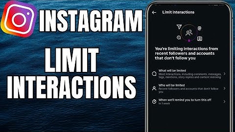 How To LIMIT Interactions On Instagram