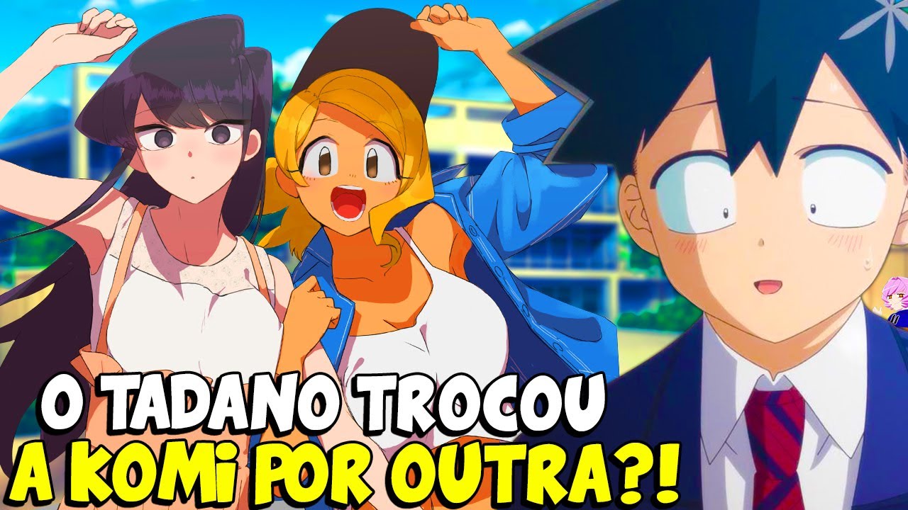 Tadano Deixou a Komi Toda Vermelha!