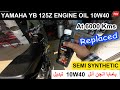 Yamaha YB 125Z Engine Oil 10W40 Semi Synthetic Replace