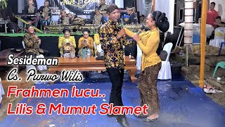 FRAHMEN LUCU..BOWO SESIDEMAN LILIS Feat MUMUT SLAMET - CS. PURWO WILIS
