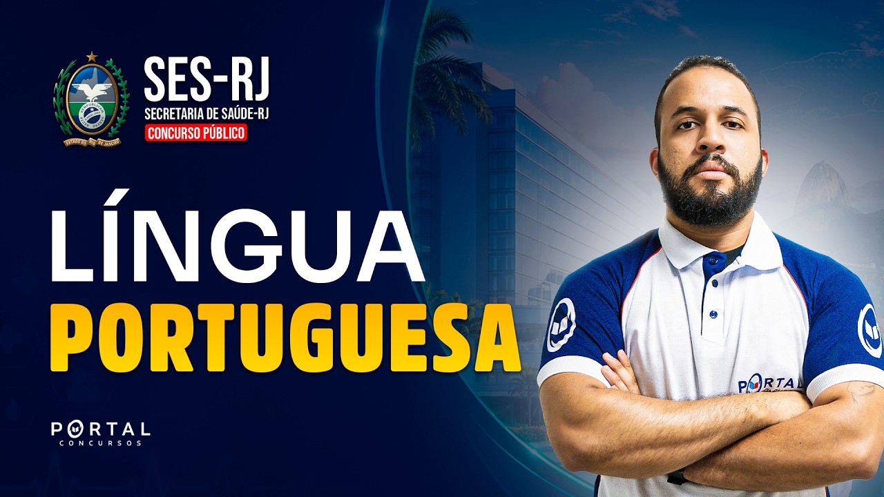 CONCURSO SES/RJ: LÍNGUA PORTUGUESA | Com o Profº. Anderson Oliveira