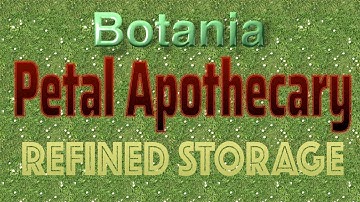 Botania Petal Apothecary Autocrafting with Refined Storage - Full Automation
