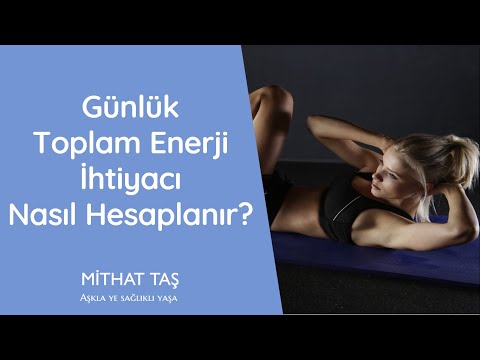 Video: Toplam Enerji Nasıl Belirlenir