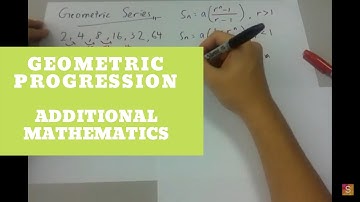 Geometric Progression - Additional Mathematics