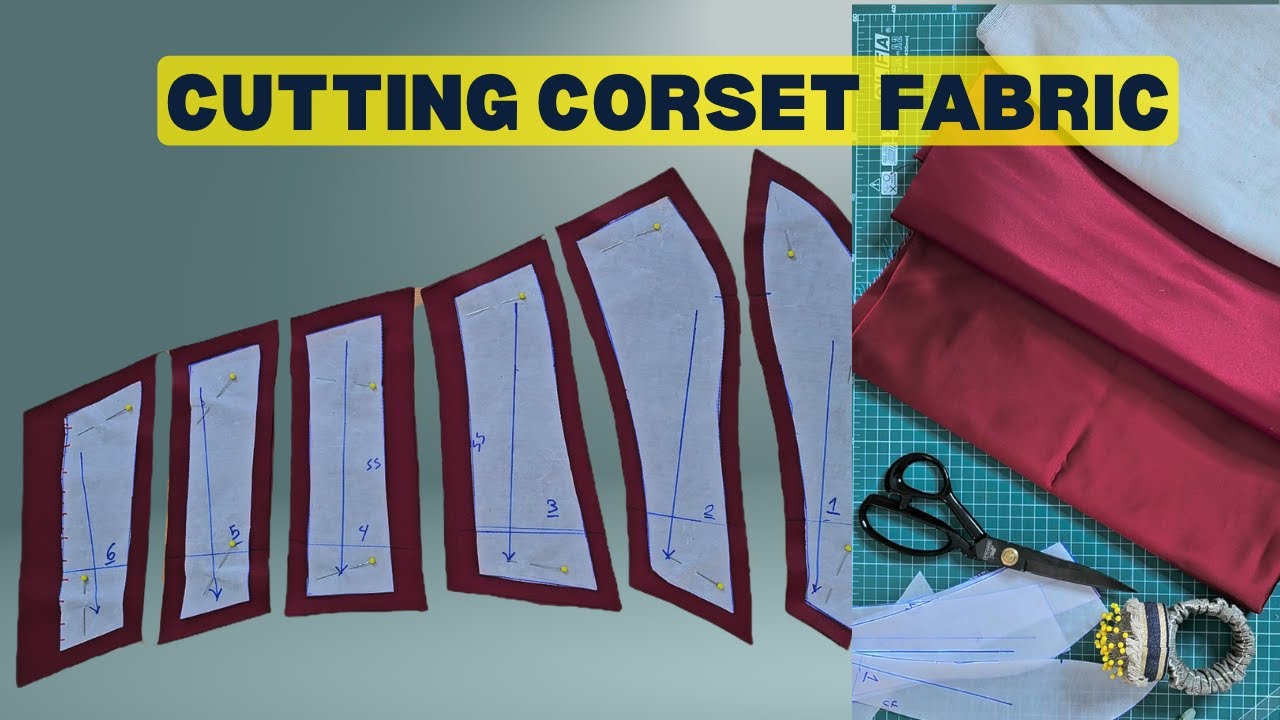Cutting Corset Fabric Correctly | DIY Corset Tutorial – Step by Step