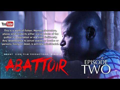 ABATTOIR || Episode 2 || MOUNT ZION LATEST MOVIE