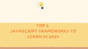 Top 5 JavaScript Frameworks to Learn in 2024