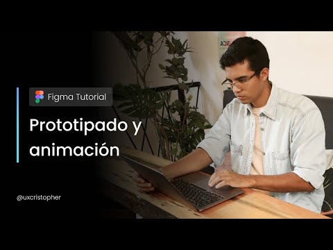 Figma Tutorial - Cómo crear un prototipo y animaciones en Figma