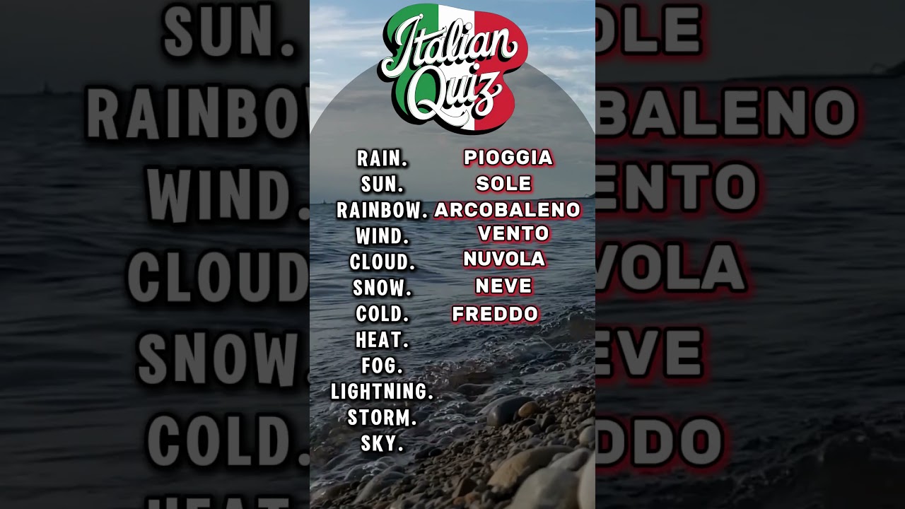 Italian words for WEATHER  🌨️- short QUIZ to test your knowledge, useful Italian vocabulary