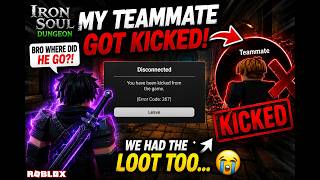 My Teammate Got KICKED Mid-Dungeon… We Almost Lost EVERYTHING (Iron Soul Roblox)