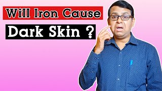 Will Iron Cause Dark Skin | Taking Iron pills makes Skin Darker - Myth Busted Wealth