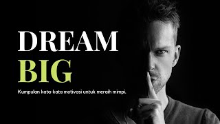 Kata-Kata Motivasi Untuk Meraih Mimpi