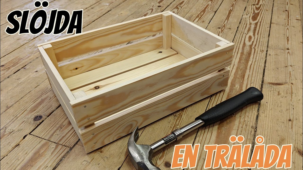 Bygg en trälåda - Steg för steg (Slöjd i grundskolan)