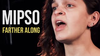 Mipso "Farther Along" chords