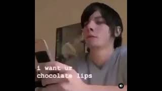 i want ur chocolate lips